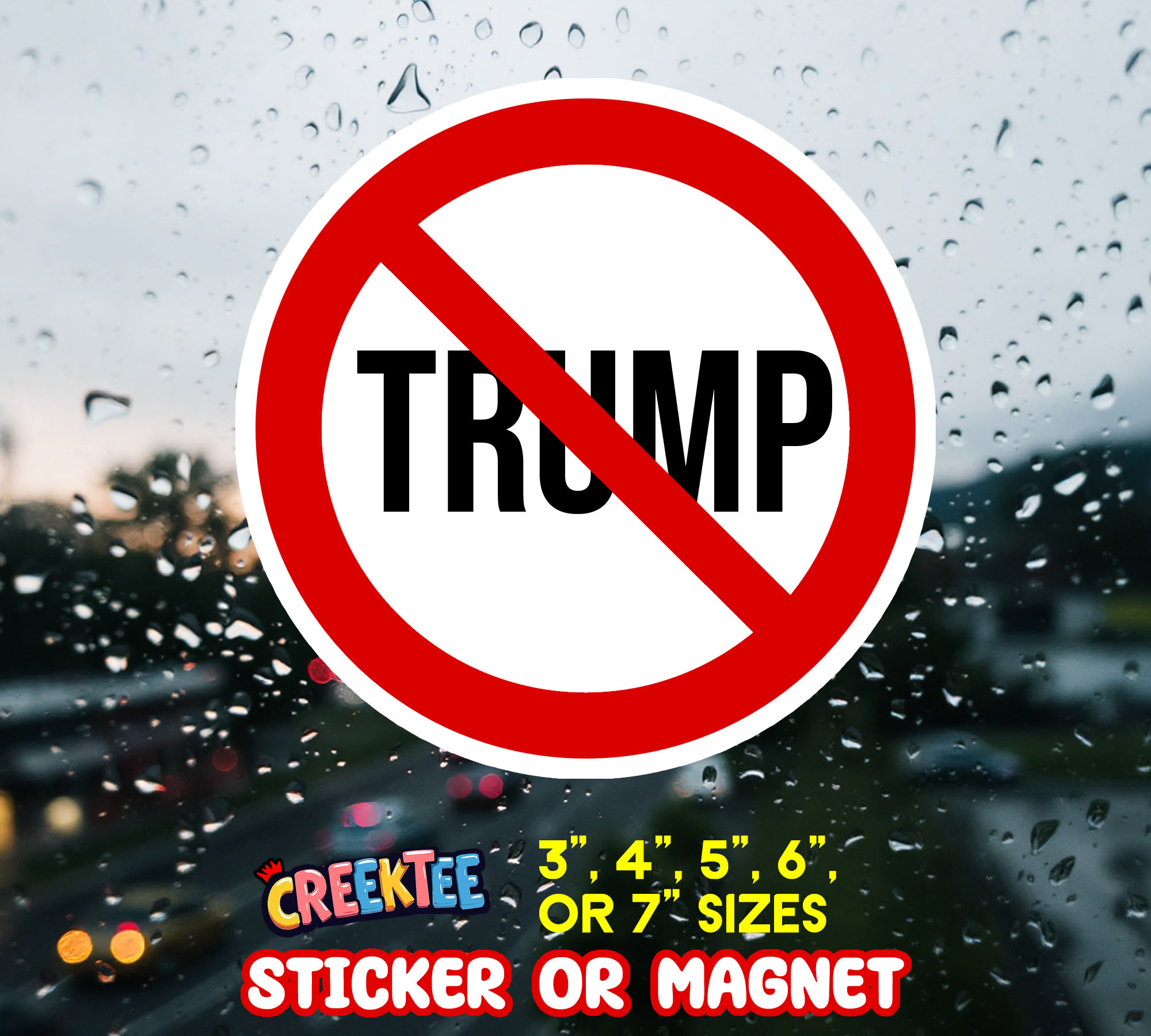 No Trump Sticker  Window Cling or Magnet with Laminate Coating in Various Sizes